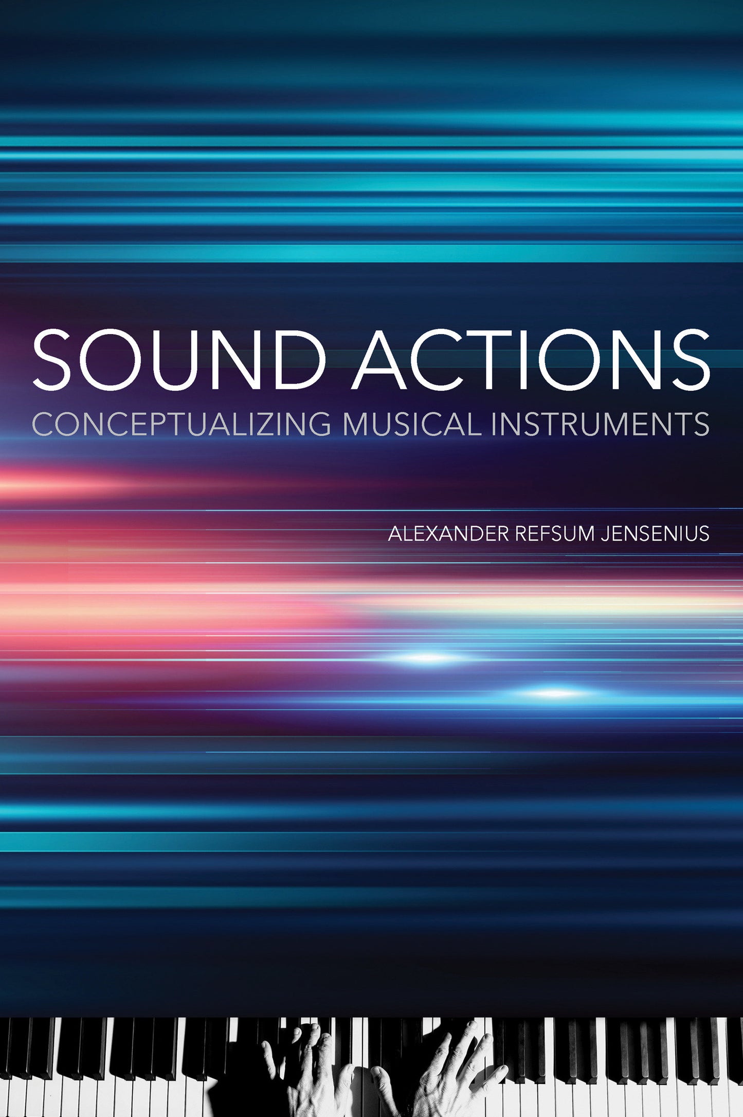 Sound Actions - Conceptualizing Musical Instruments