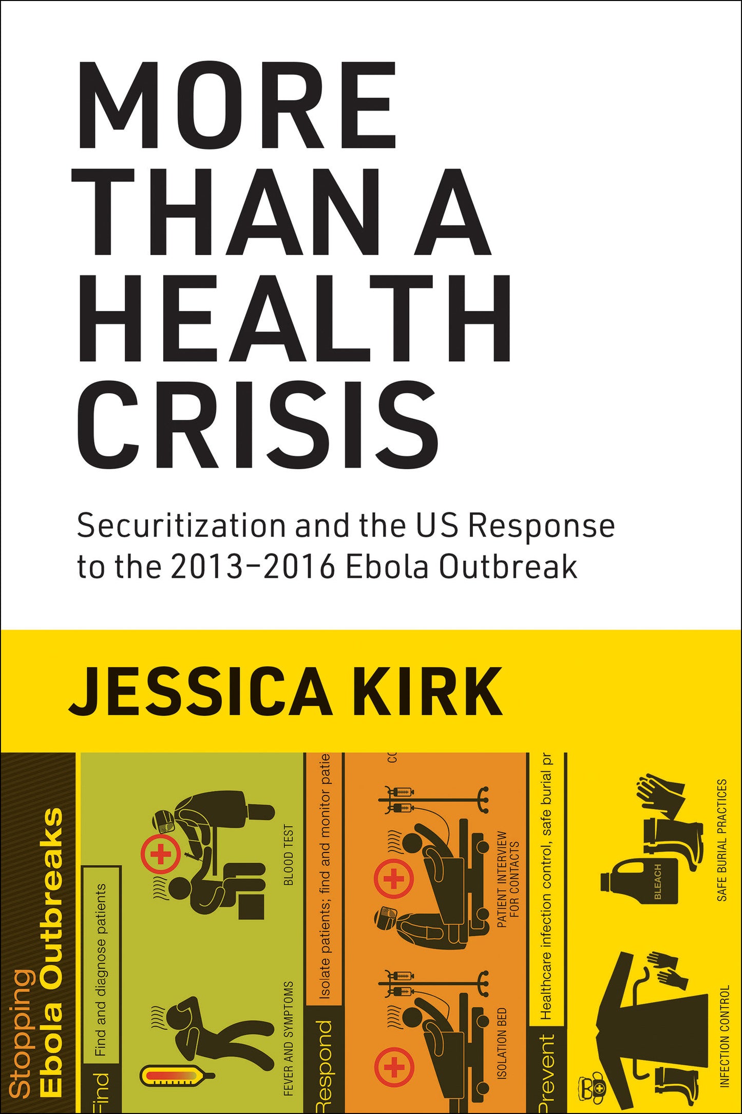 More Than a Health Crisis - Securitization and the US Response to the 2013-2016 Ebola Outbreak