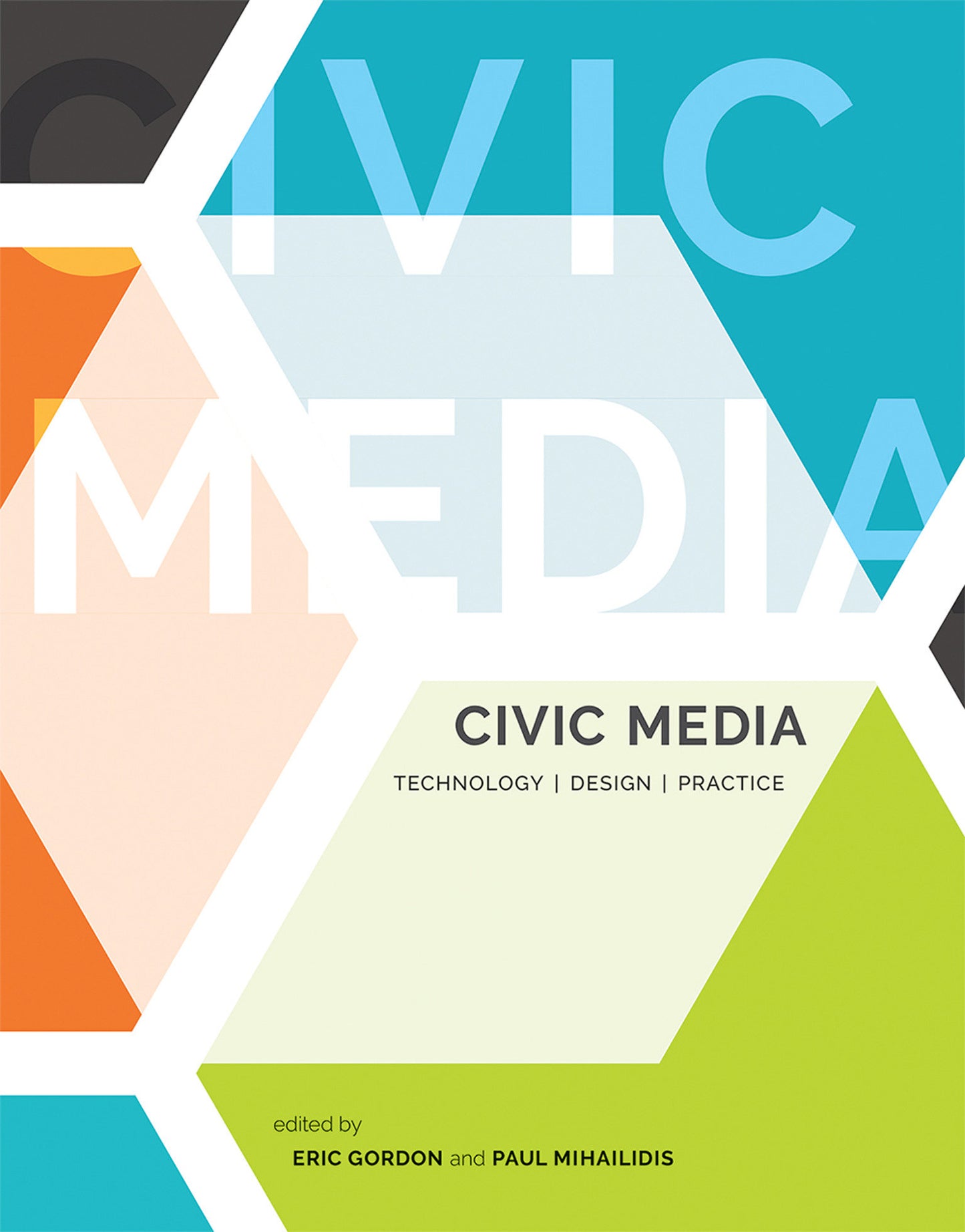 Civic Media - Technology, Design, Practice