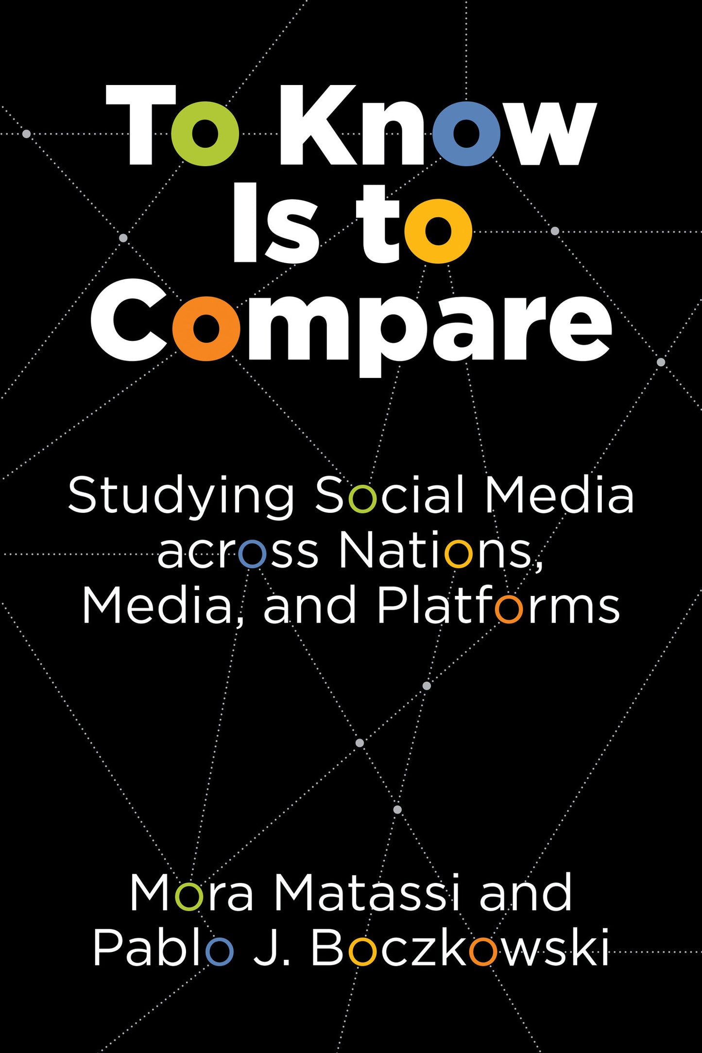 To Know Is to Compare - Studying Social Media across Nations, Media, and Platforms