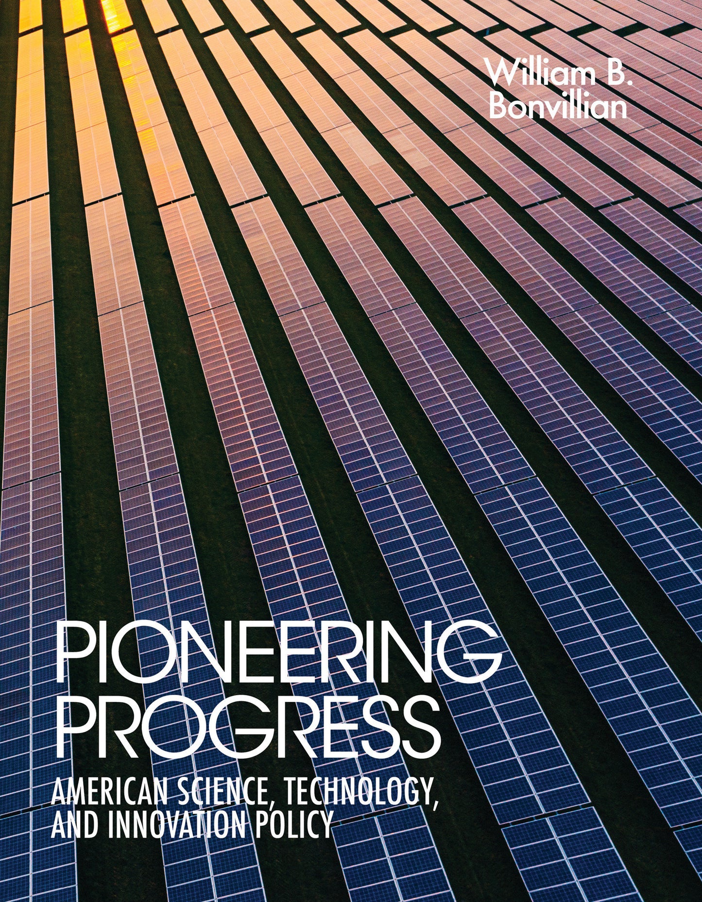 Pioneering Progress - American Science, Technology, and Innovation Policy