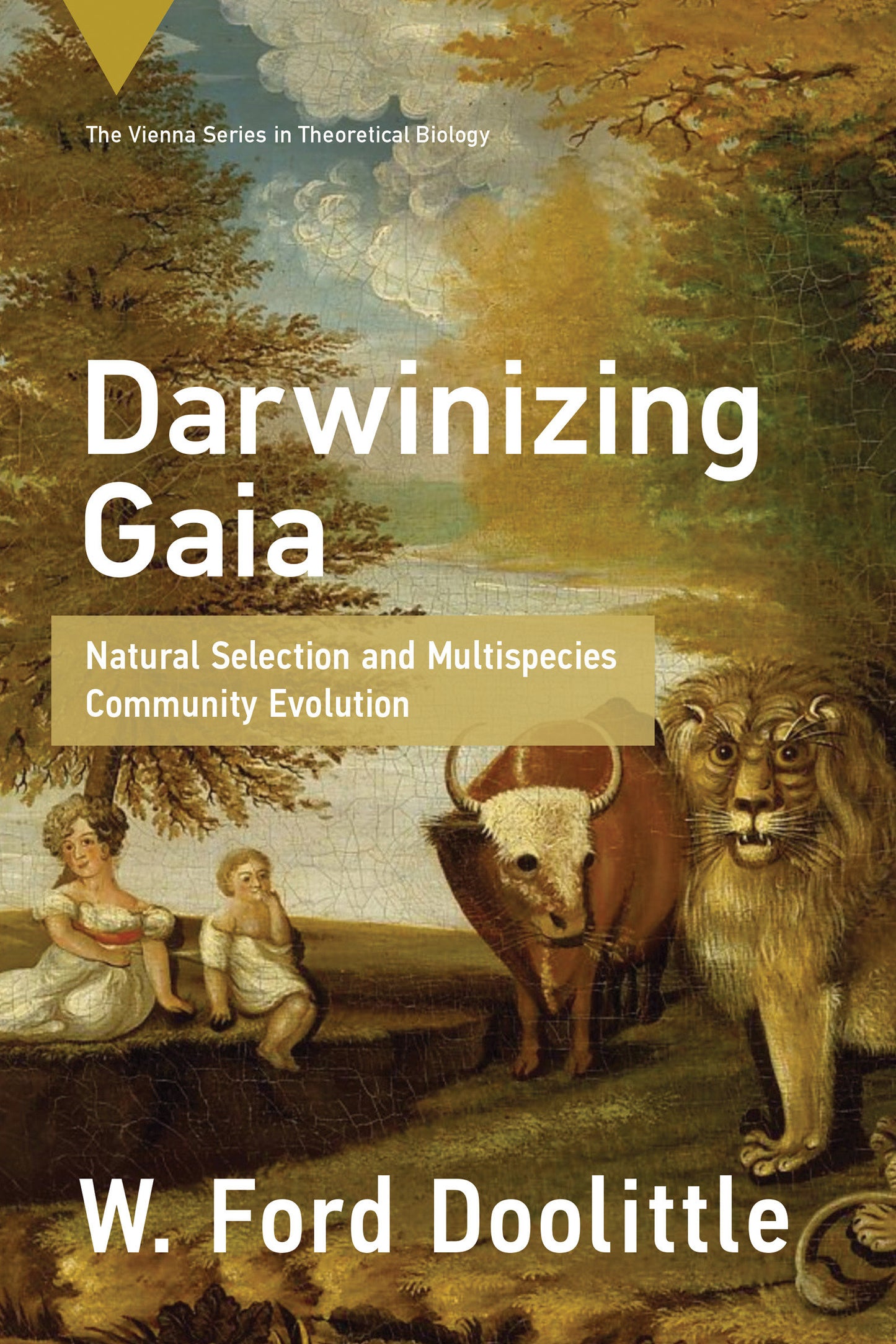 Darwinizing Gaia - Natural Selection and Multispecies Community Evolution (Vienna Series in Theoretical Biology)