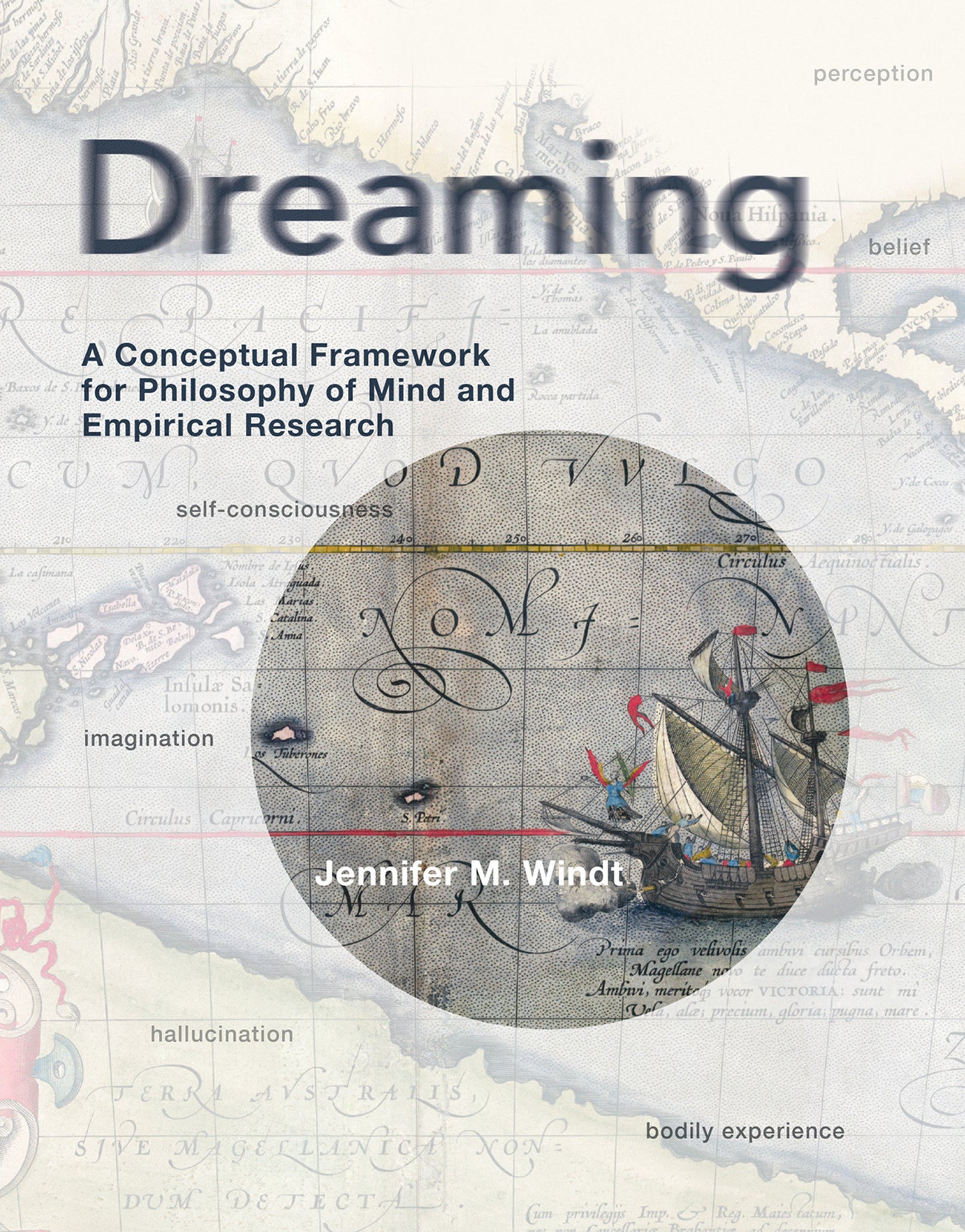 Dreaming - A Conceptual Framework for Philosophy of Mind and Empirical Research