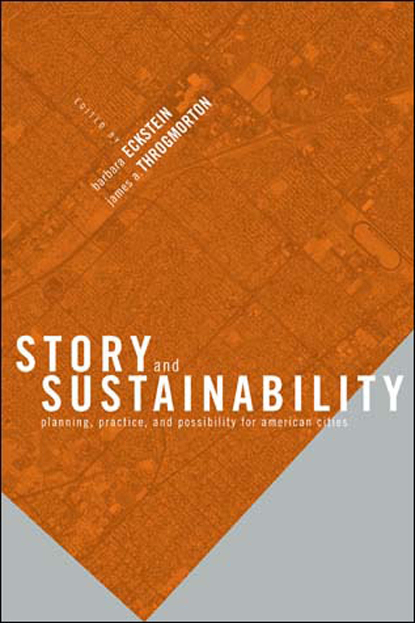 Story and Sustainability - Planning, Practice, and Possibility for American Cities