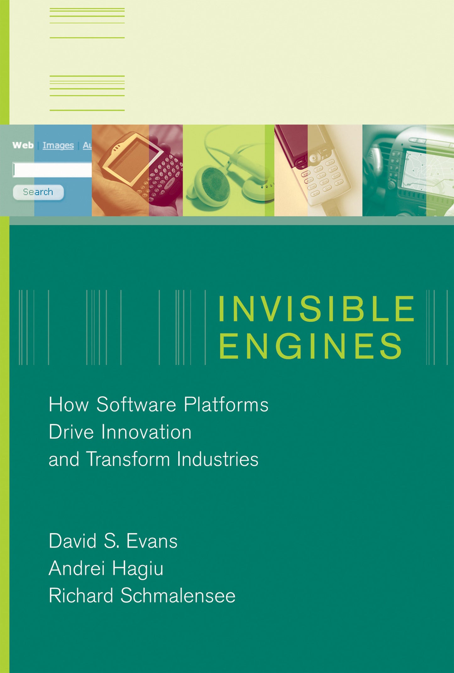 Invisible Engines - How Software Platforms Drive Innovation and Transform Industries