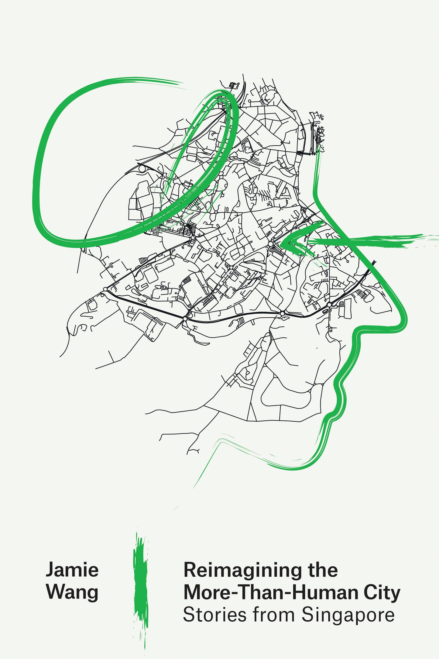 Reimagining the More-Than-Human City - Stories from Singapore (Urban and Industrial Environments)