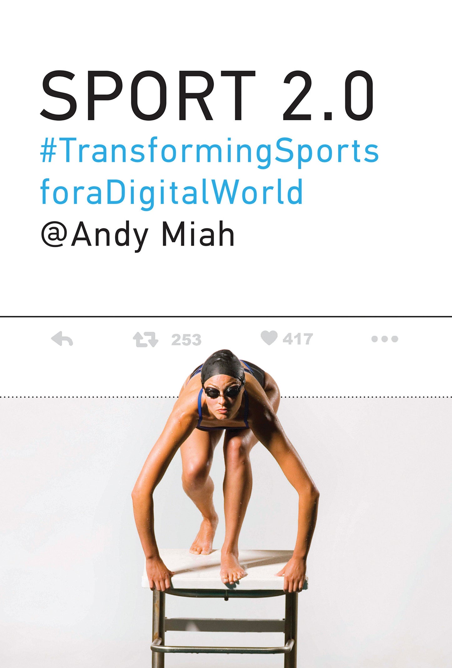 Sport 2.0 - Transforming Sports for a Digital World