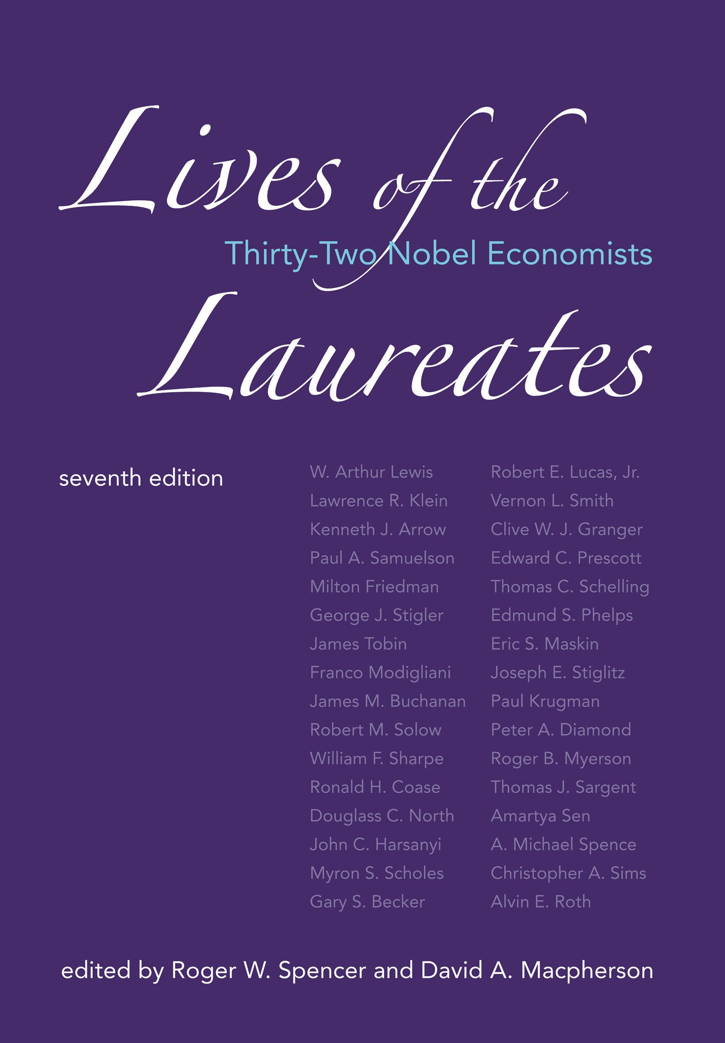 Lives of the Laureates, seventh edition - Thirty-Two Nobel Economists