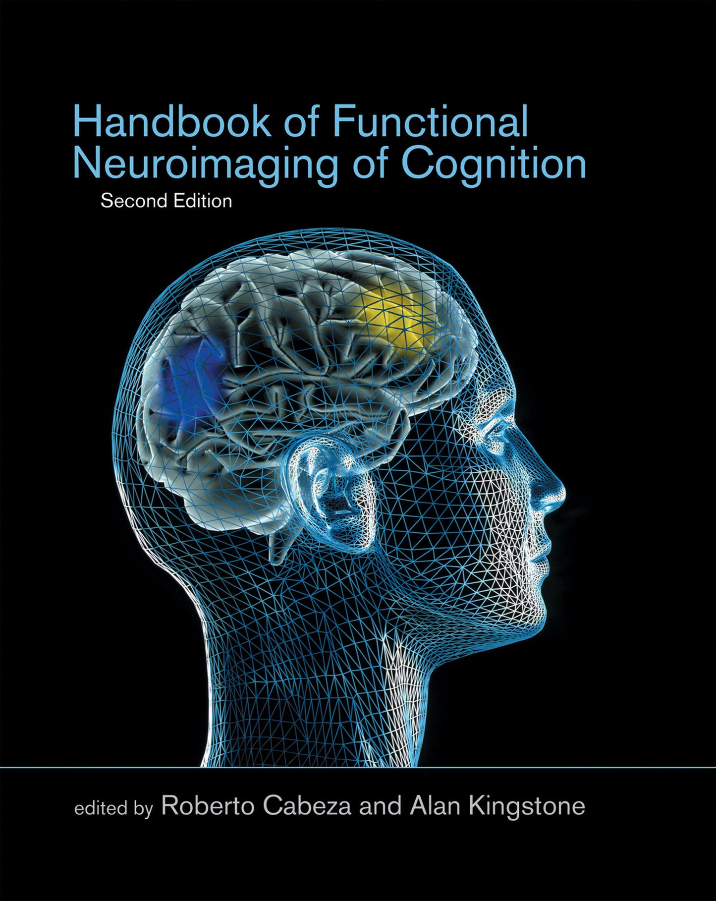 Handbook of Functional Neuroimaging of Cognition, second edition (Cognitive Neuroscience)
