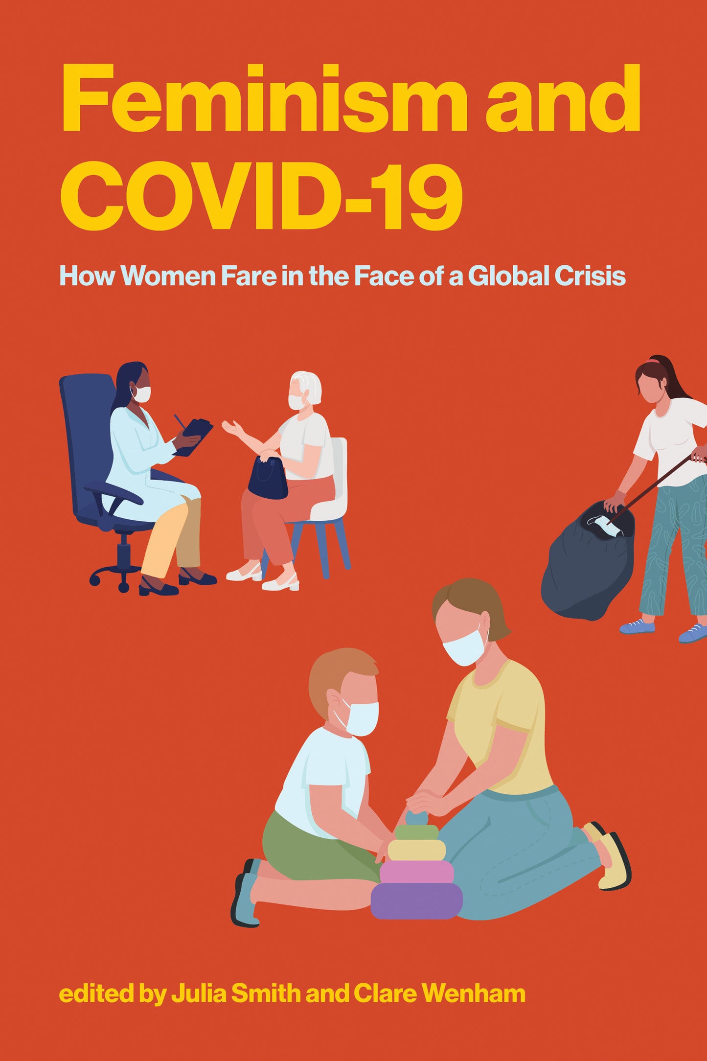 Feminism and COVID-19 - How Women Fare in the Face of a Global Crisis