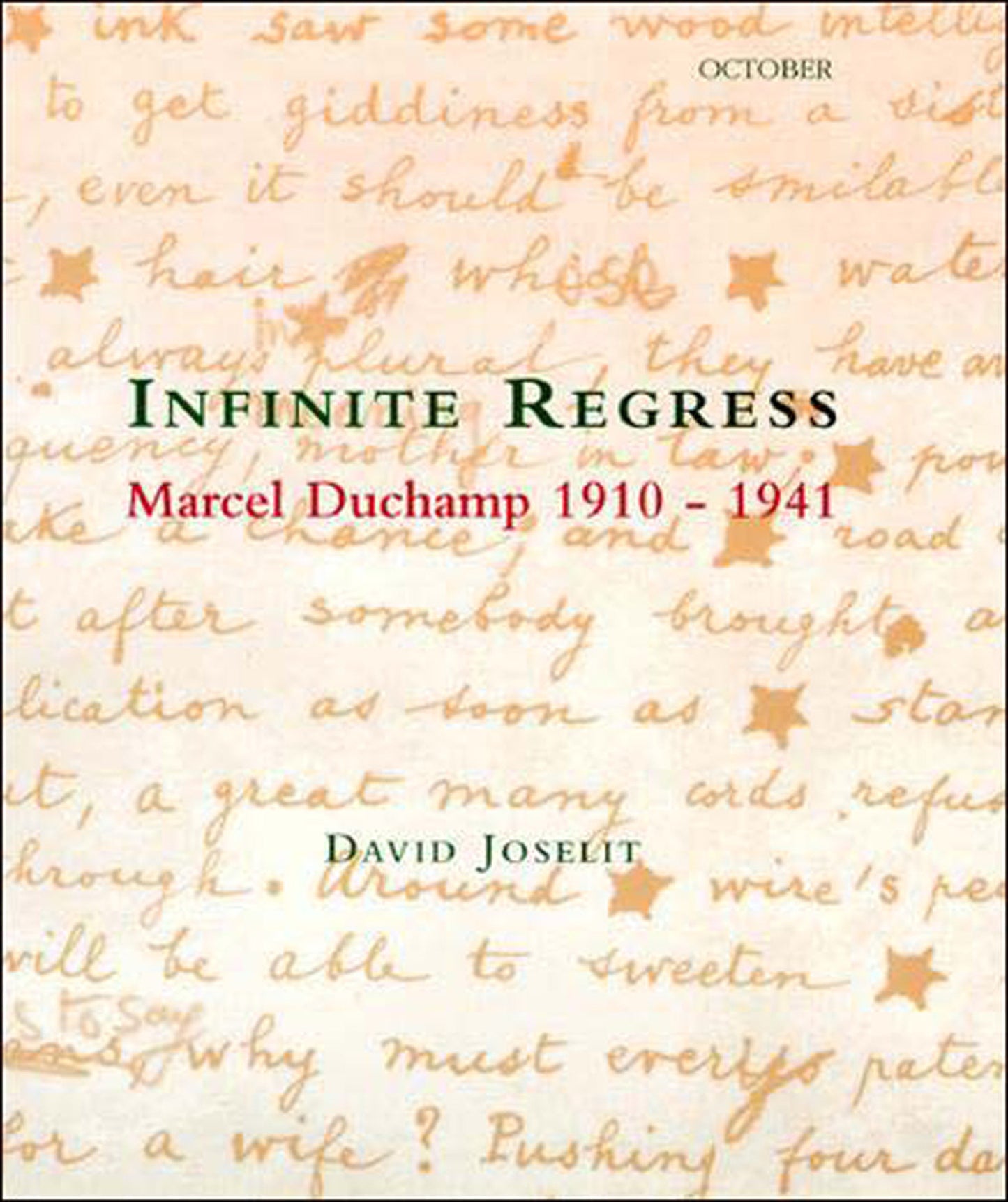 Infinite Regress - Marcel Duchamp 1910-1941 (October Books)