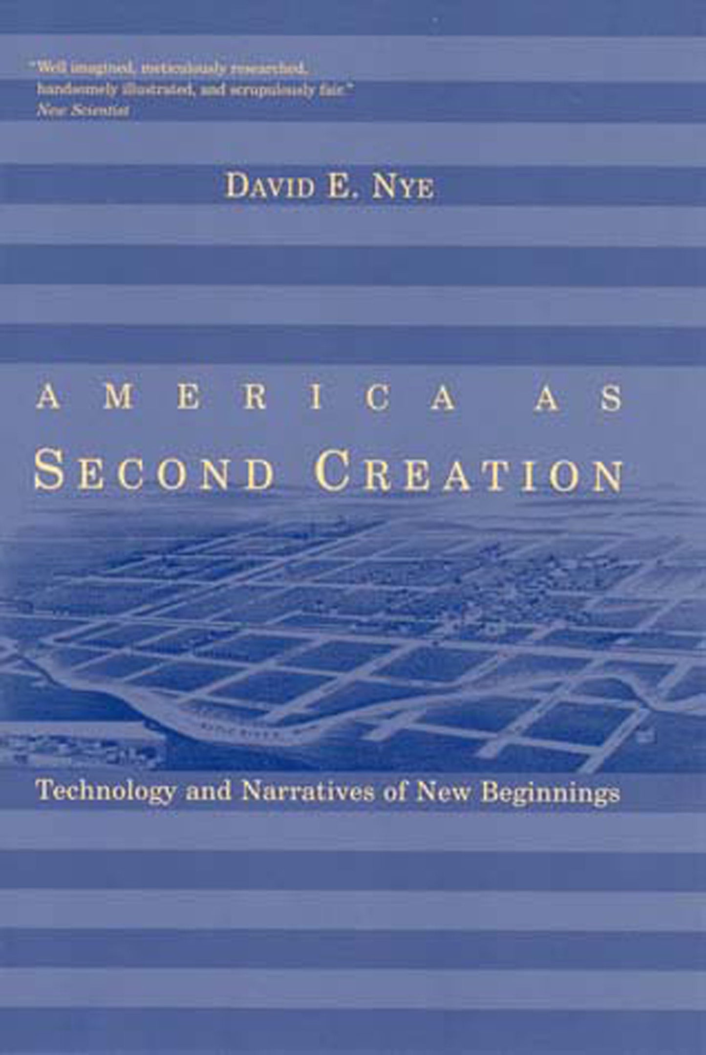 America as Second Creation - Technology and Narratives of New Beginnings