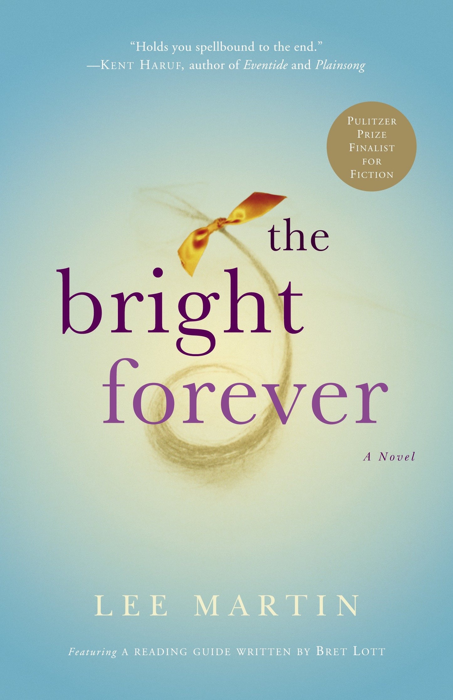 The Bright Forever - A Novel