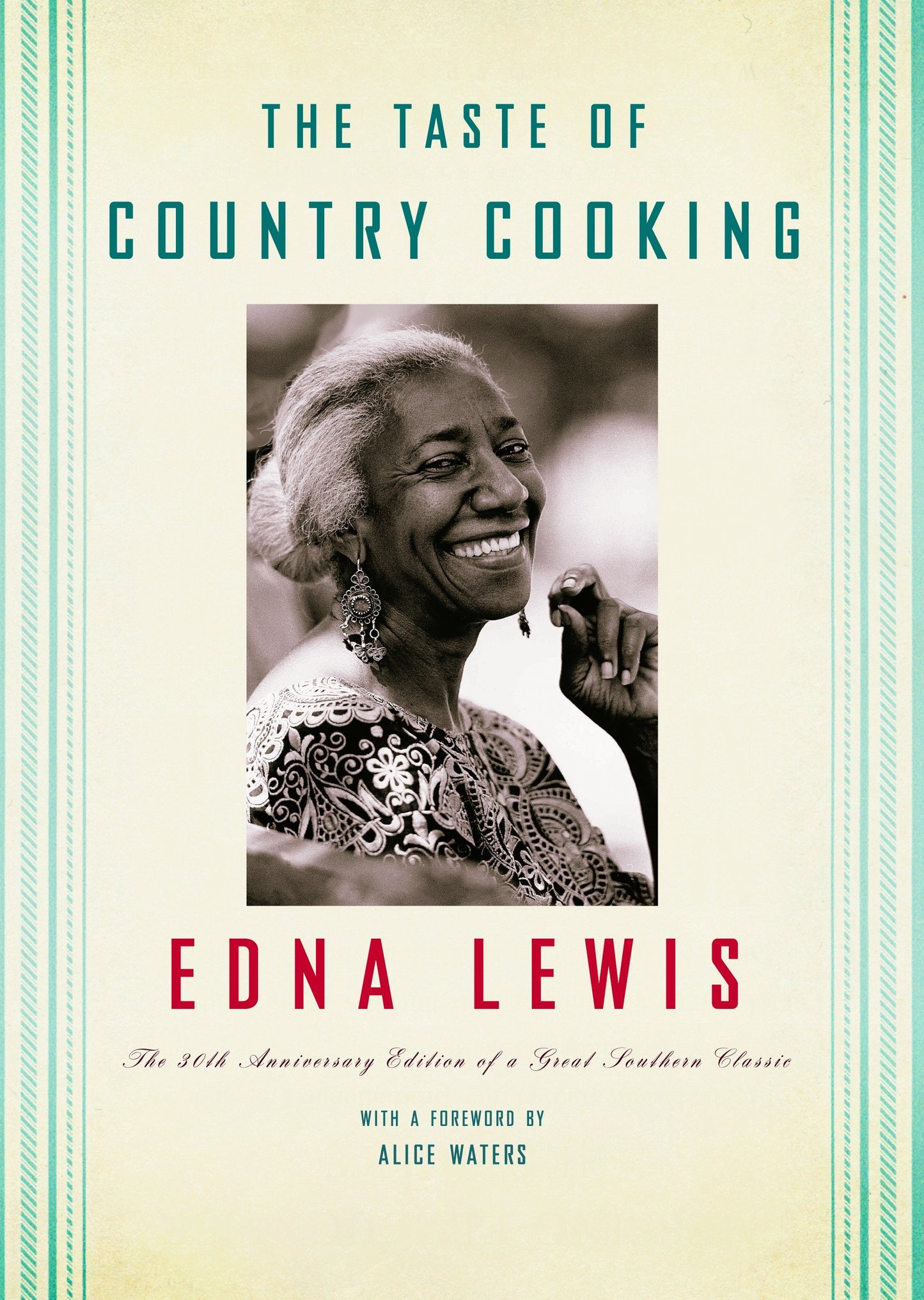 The Taste of Country Cooking - The 30th Anniversary Edition of a Great Southern Classic Cookbook