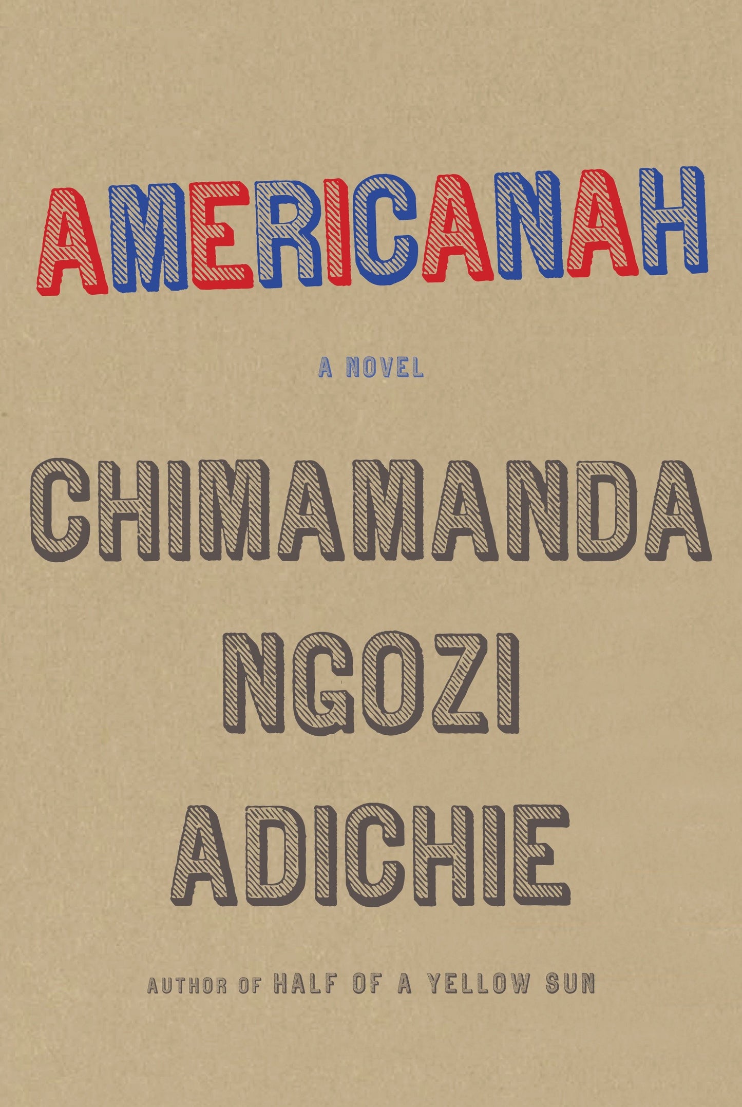Americanah - A novel