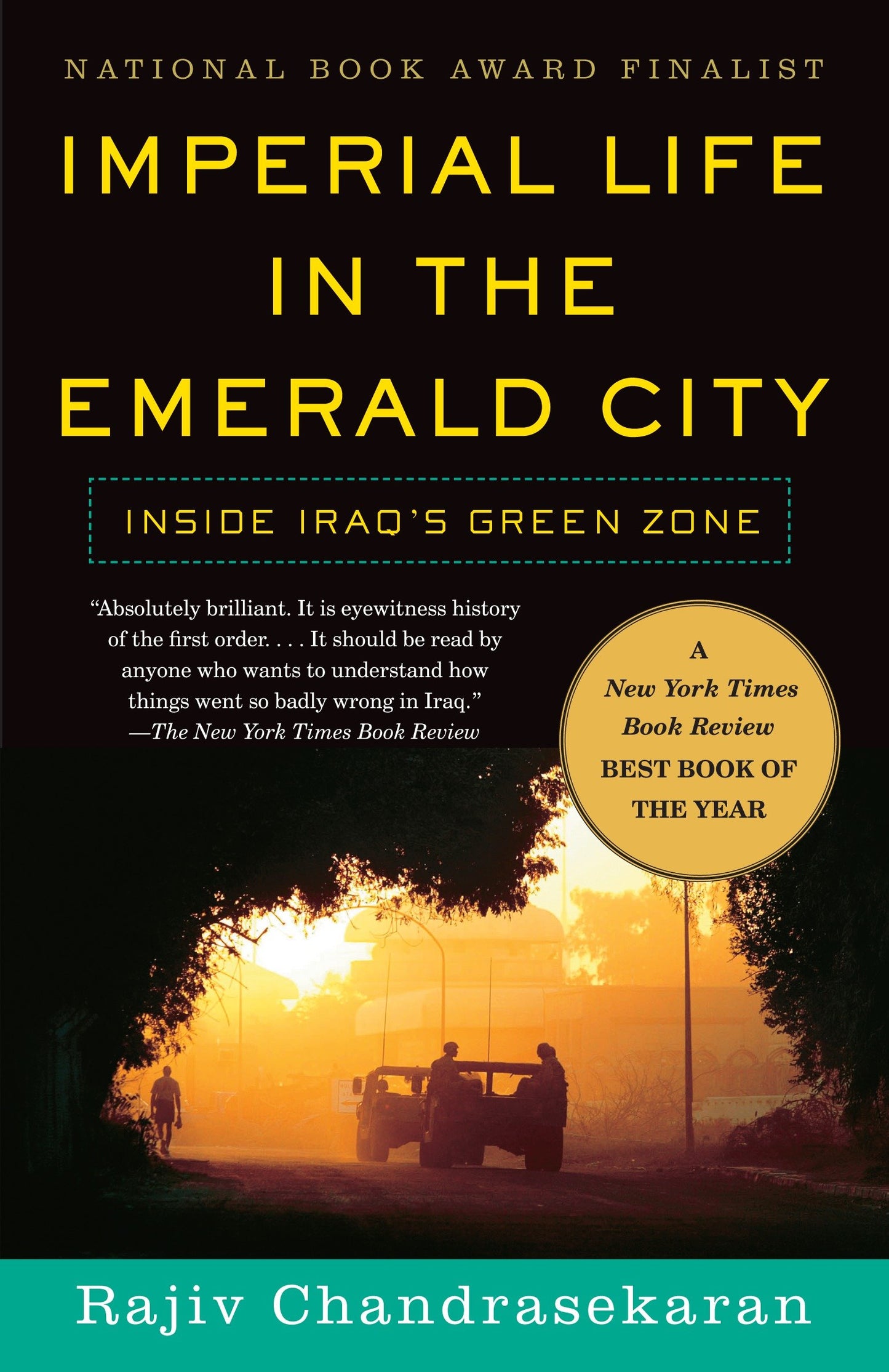 Imperial Life in the Emerald City - Inside Iraq's Green Zone (National Book Award Finalist)