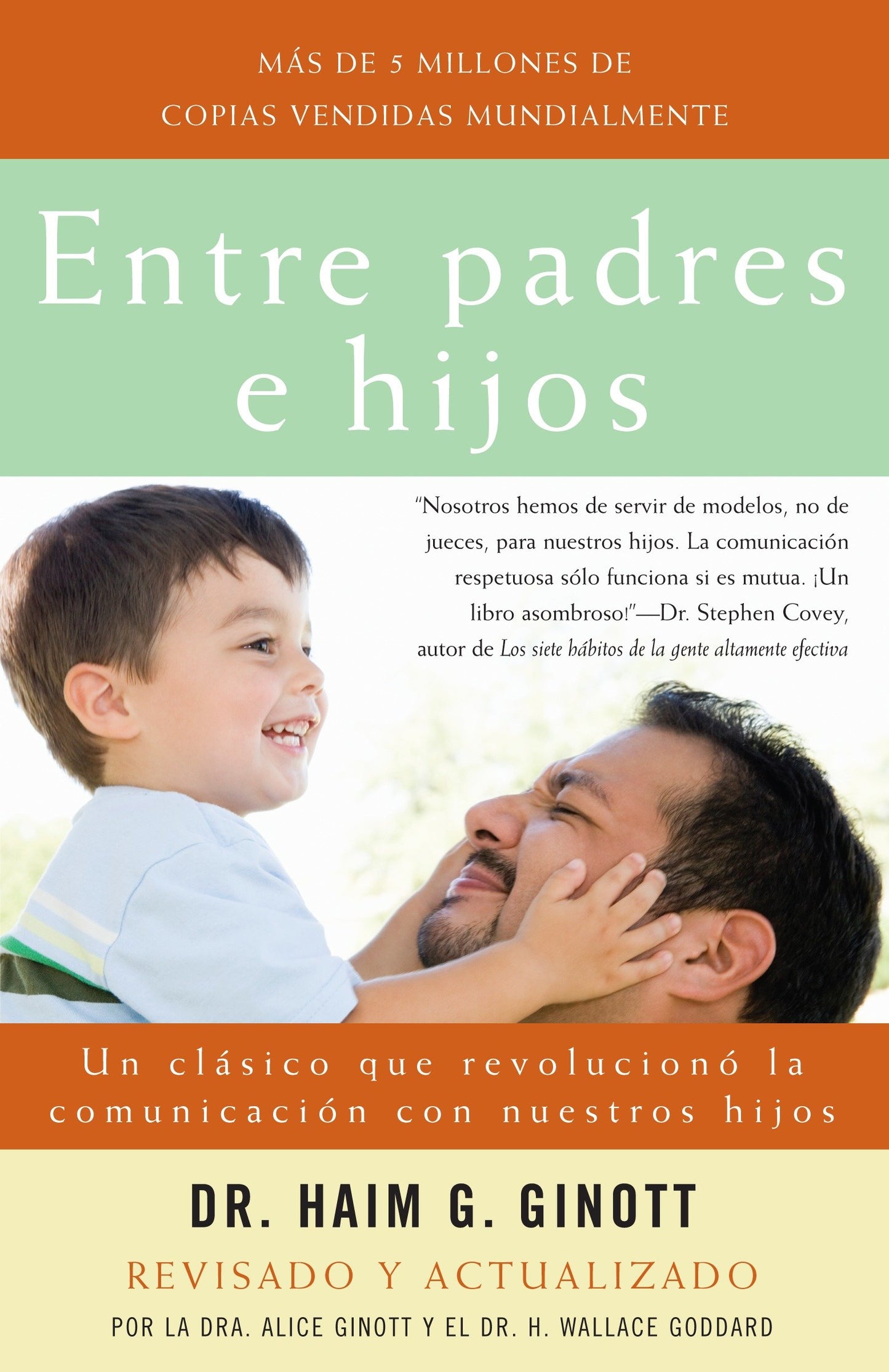 Entre padres e hijos / Between Parent and Child - Un cl�sico que revoluciono la comunicacion con nuestros hijos