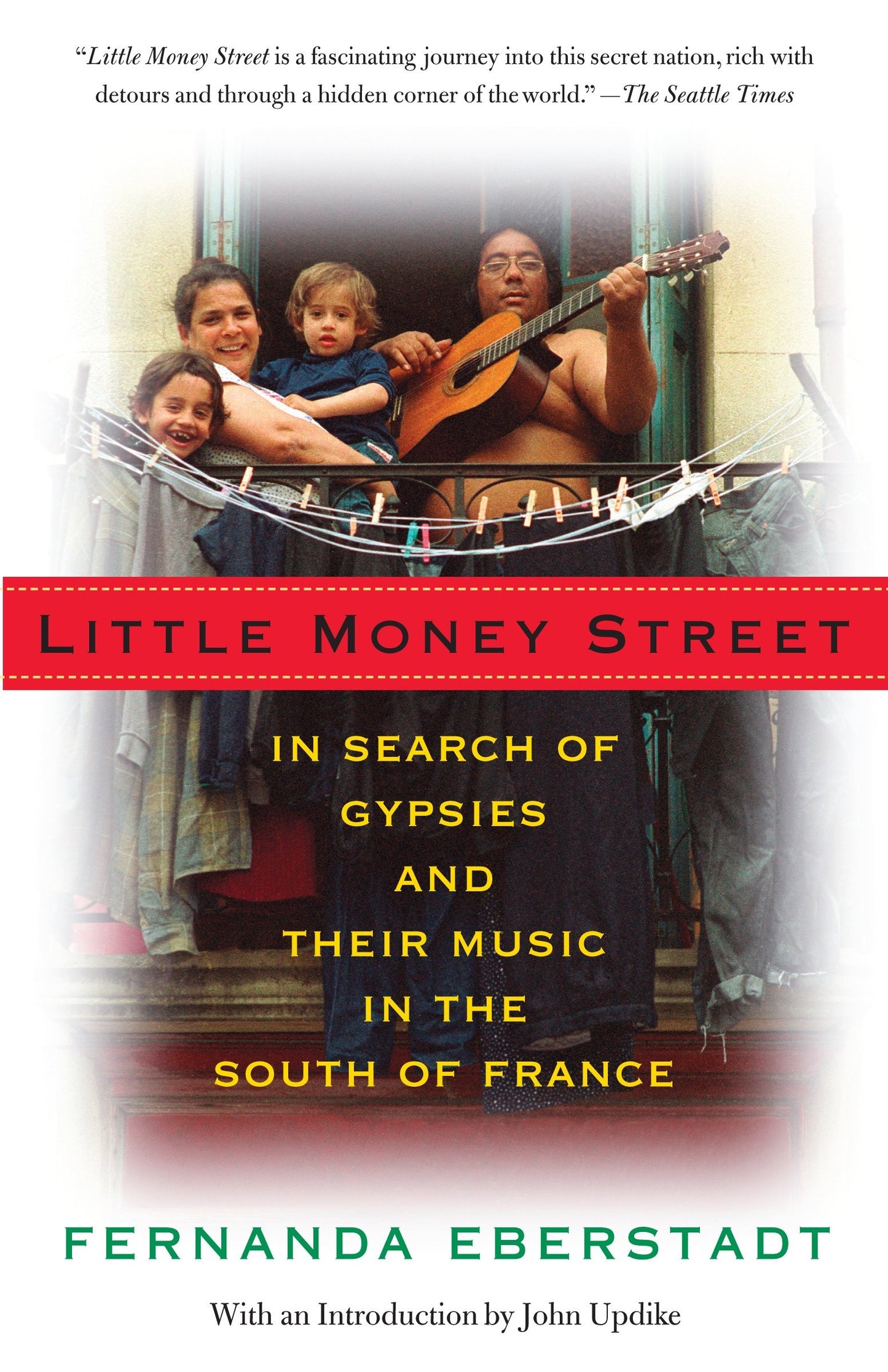 Little Money Street - In Search of Gypsies and Their Music in the South of France (Vintage Departures)
