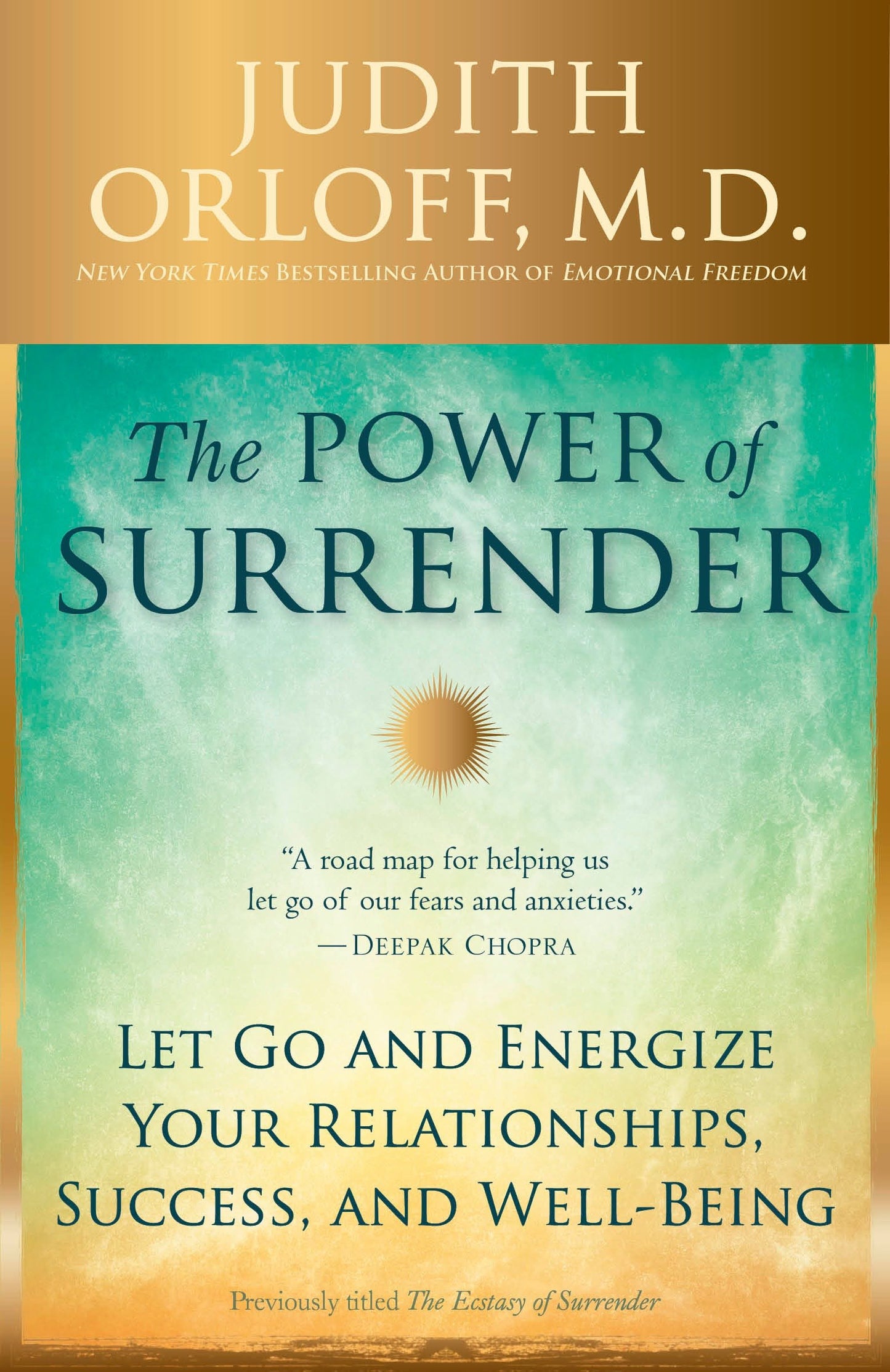 The Power of Surrender - Let Go and Energize Your Relationships, Success, and Well-Being