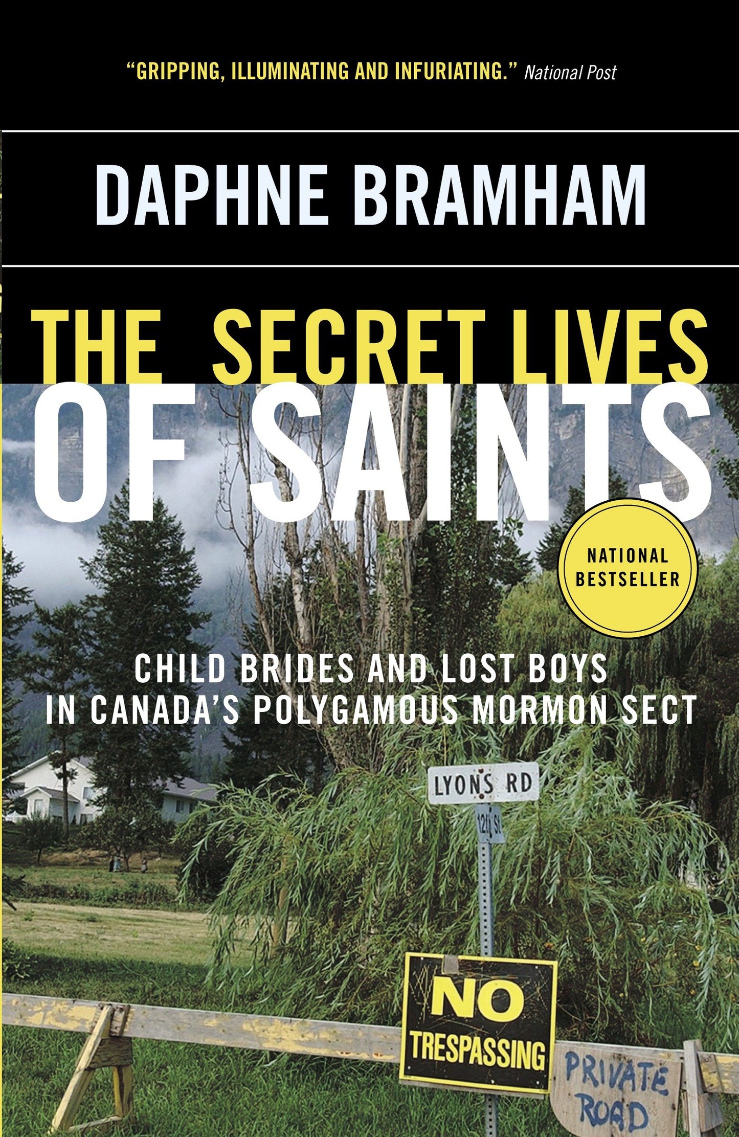 The Secret Lives of Saints - Child Brides and Lost Boys in Canada's Polygamous Mormon Sect