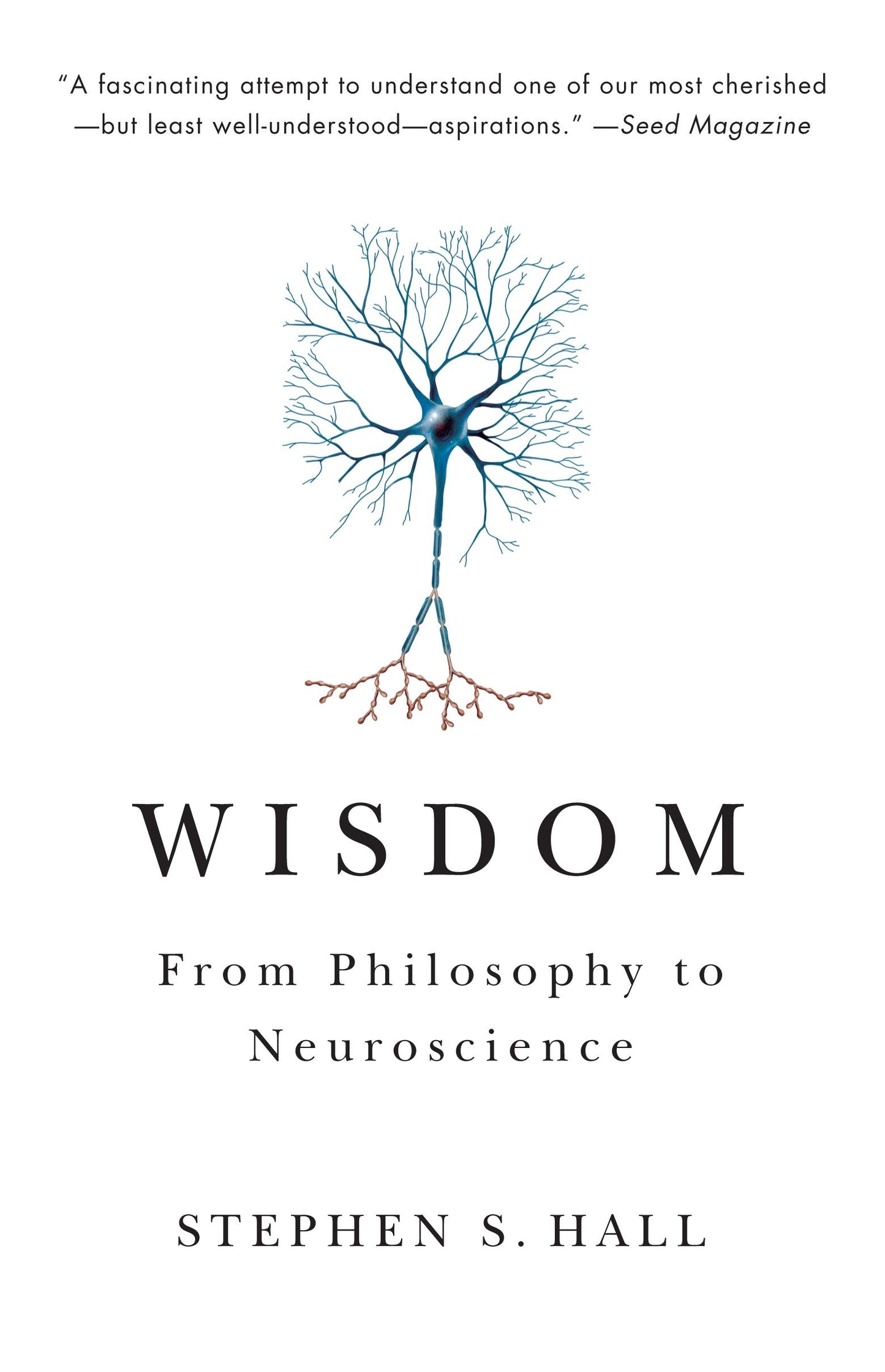 Wisdom - From Philosophy to Neuroscience