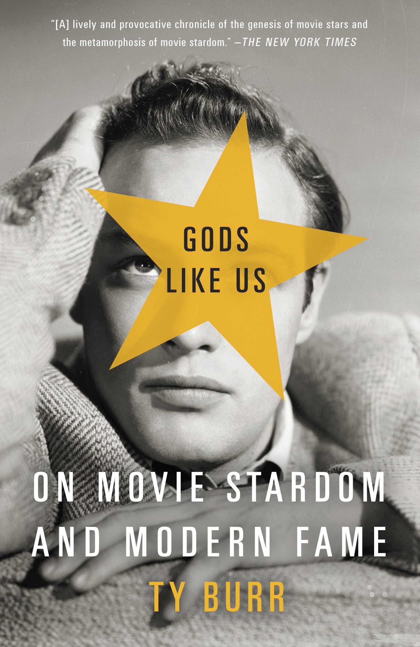 Gods Like Us - On Movie Stardom and Modern Fame