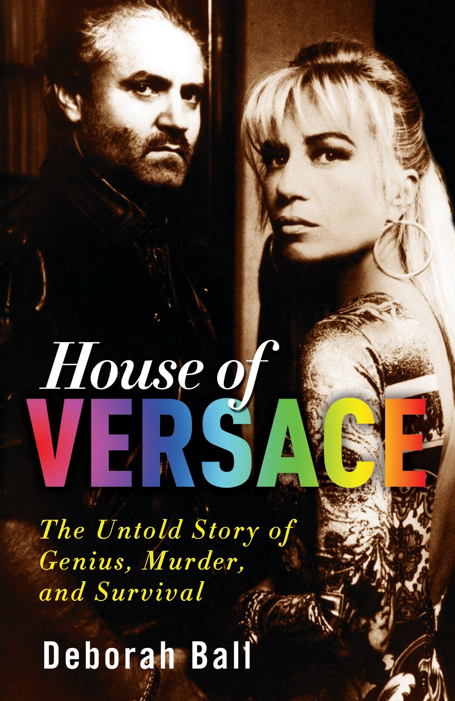 House of Versace - The Untold Story of Genius, Murder, and Survival