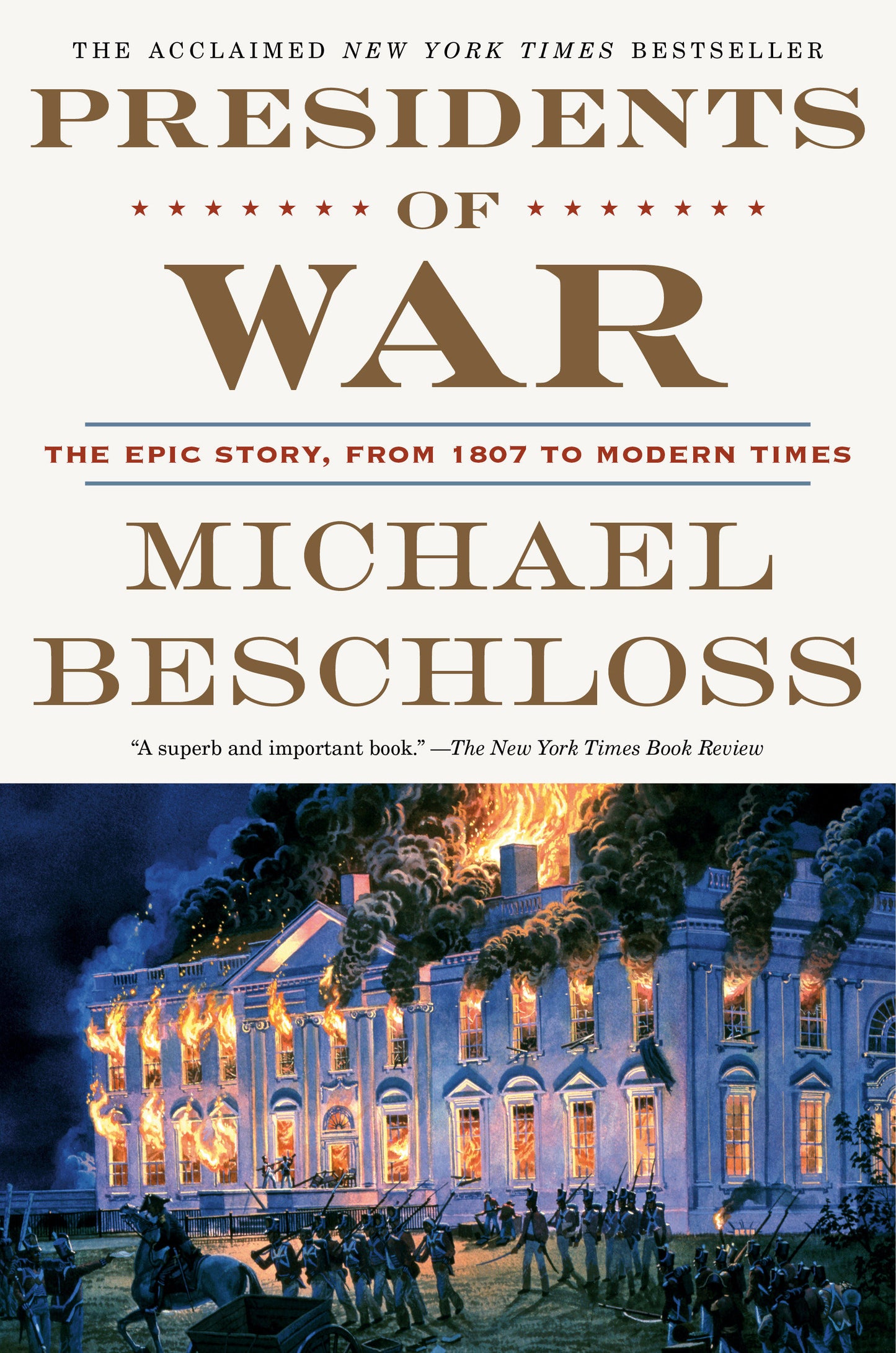 Presidents of War - The Epic Story, from 1807 to Modern Times