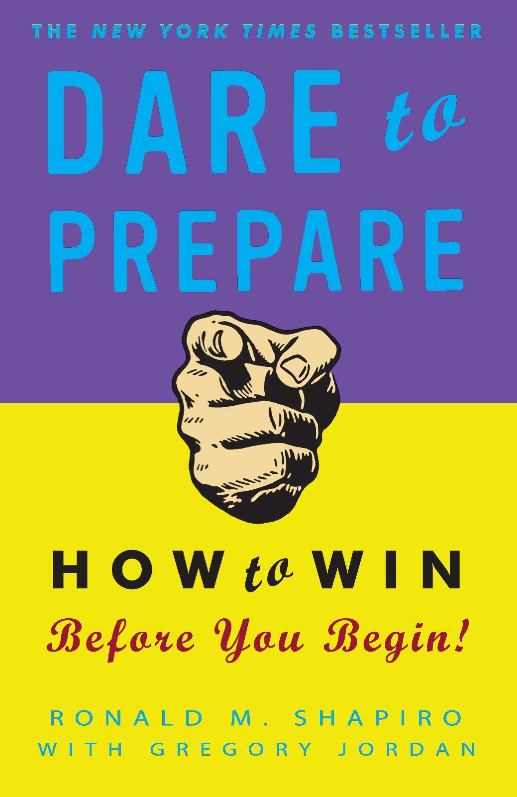 Dare to Prepare - How to Win Before You Begin
