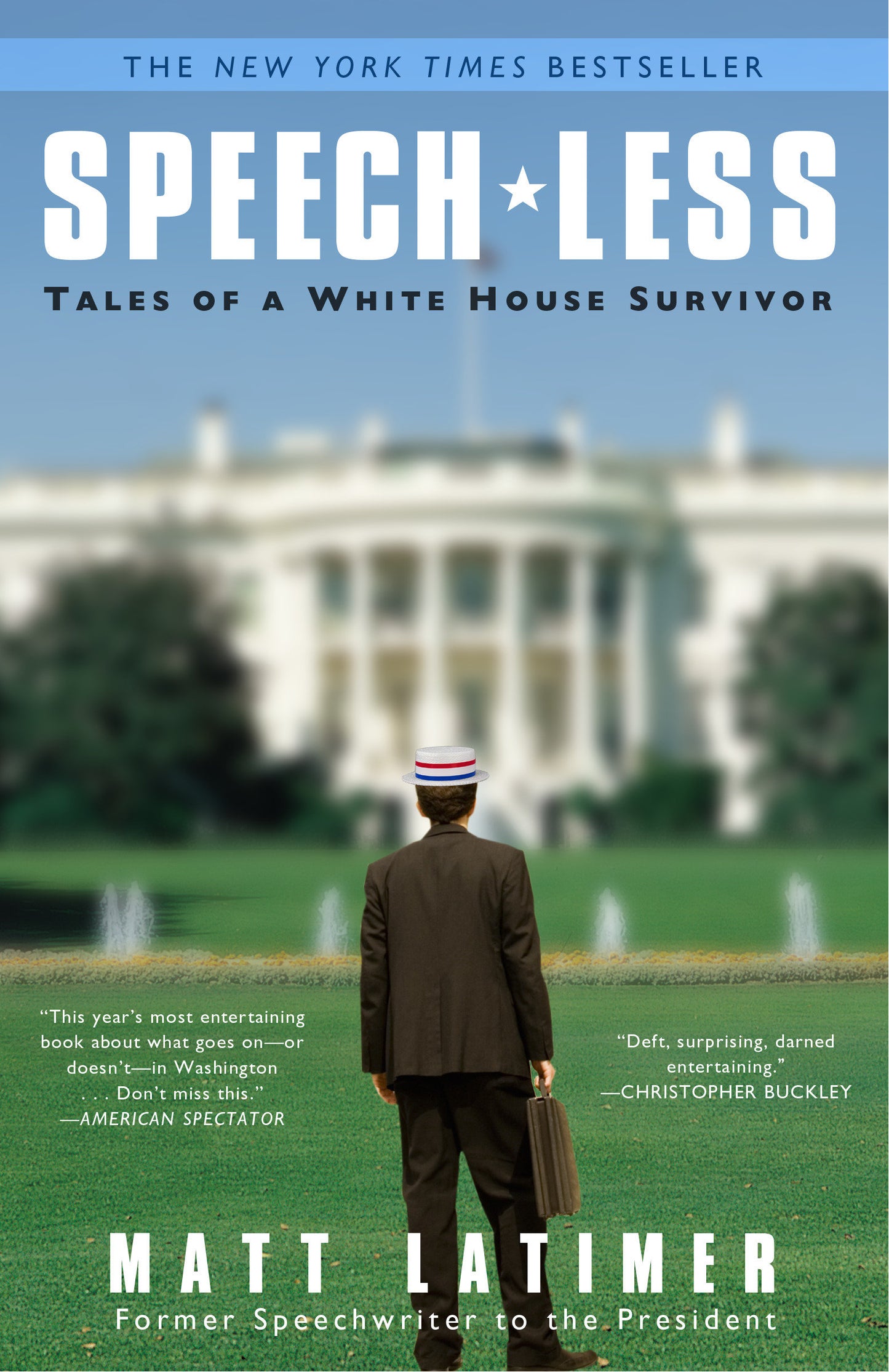 Speech-less - Tales of a White House Survivor
