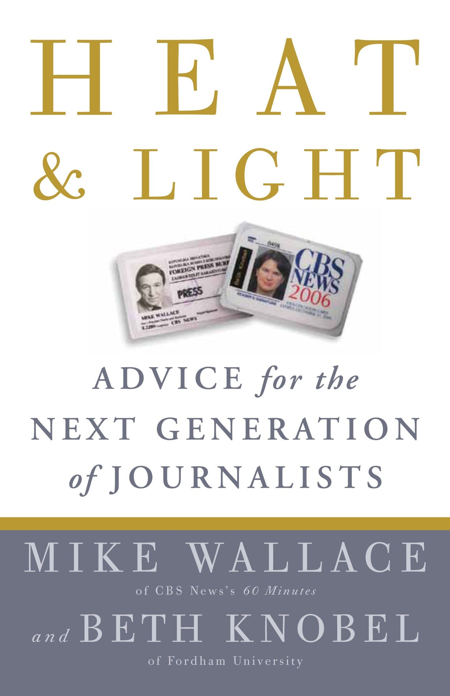 Heat and Light - Advice for the Next Generation of Journalists