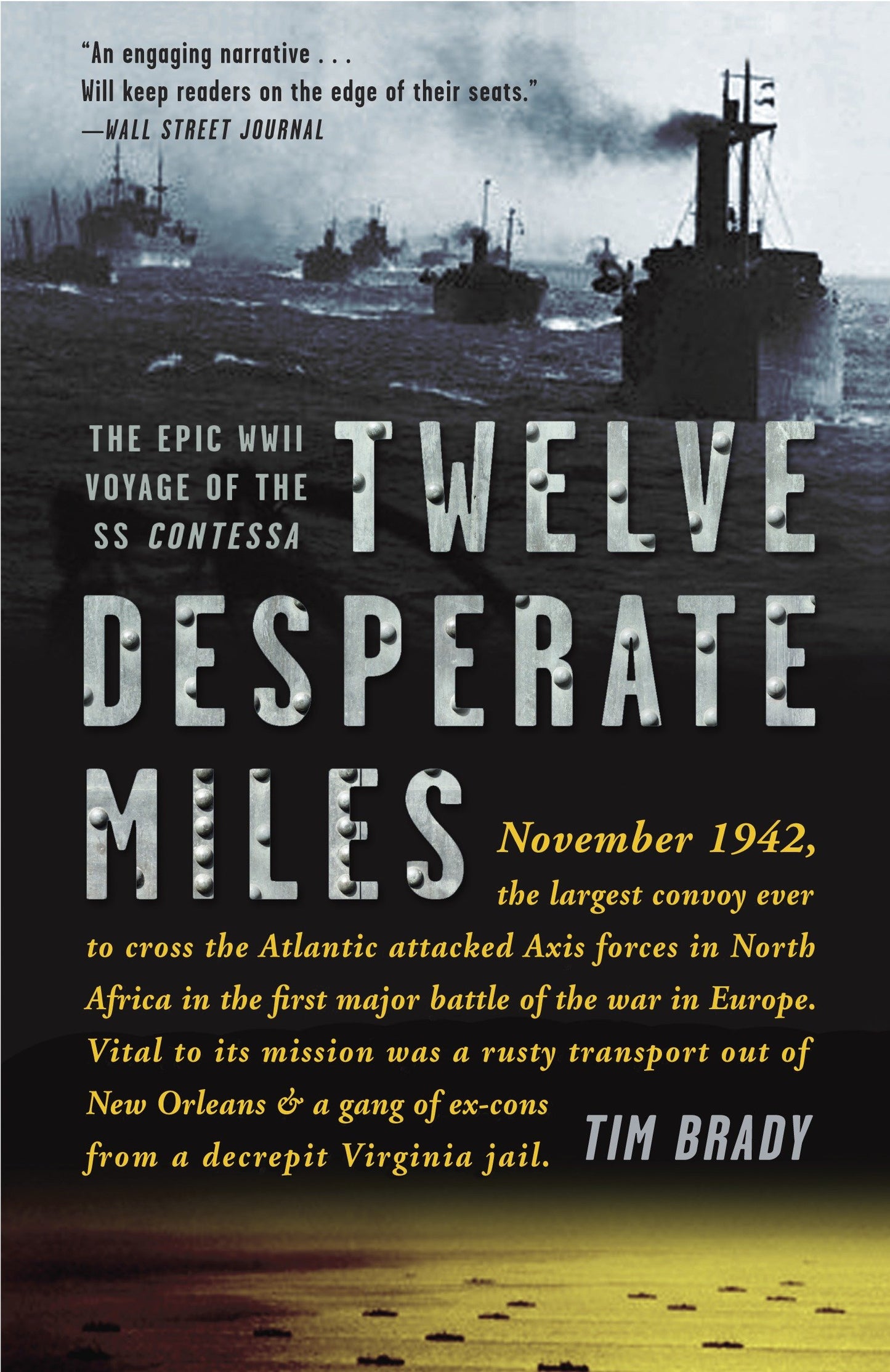 Twelve Desperate Miles - The Epic World War II Voyage of the SS Contessa