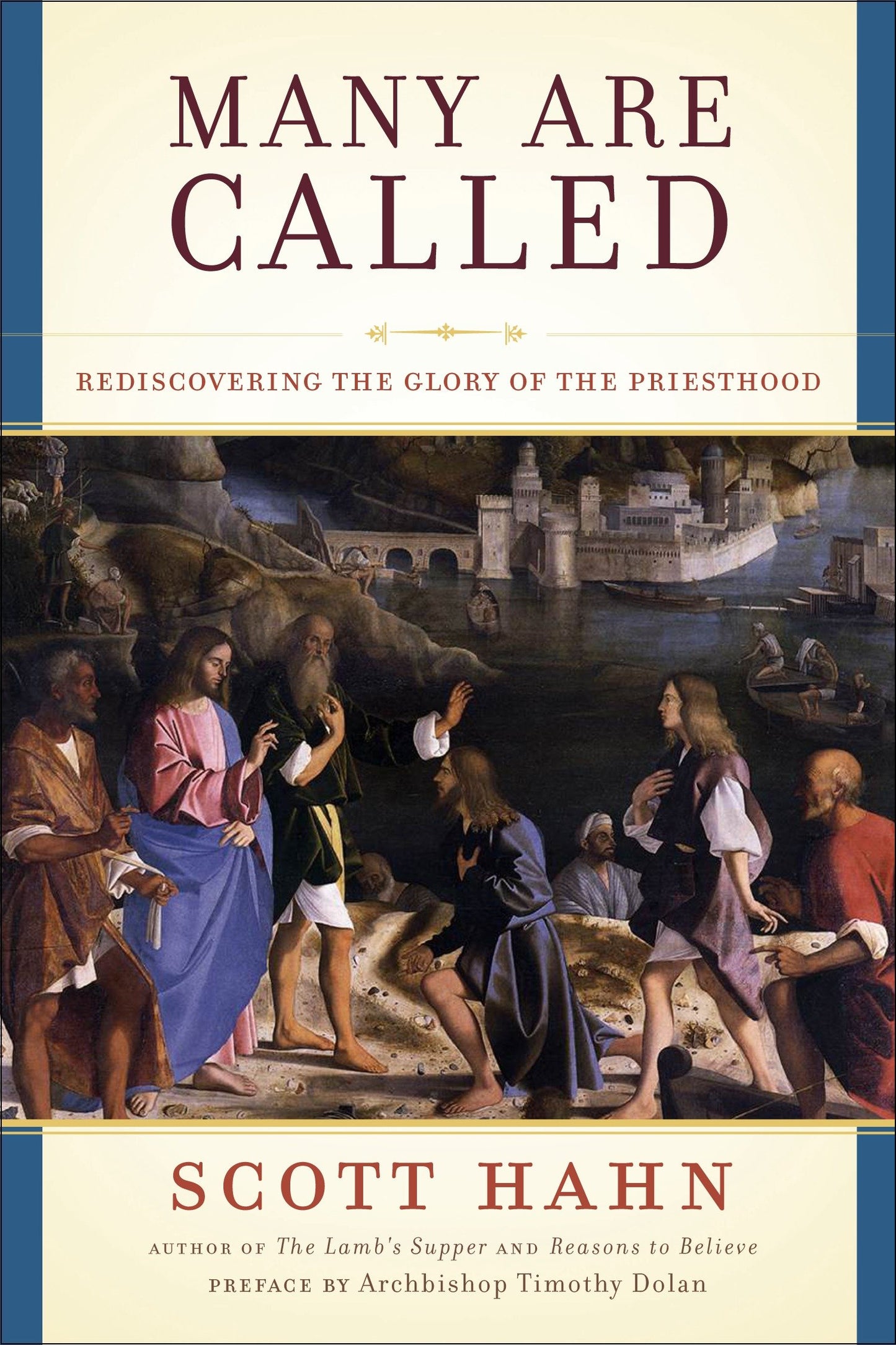 Many Are Called - Rediscovering the Glory of the Priesthood
