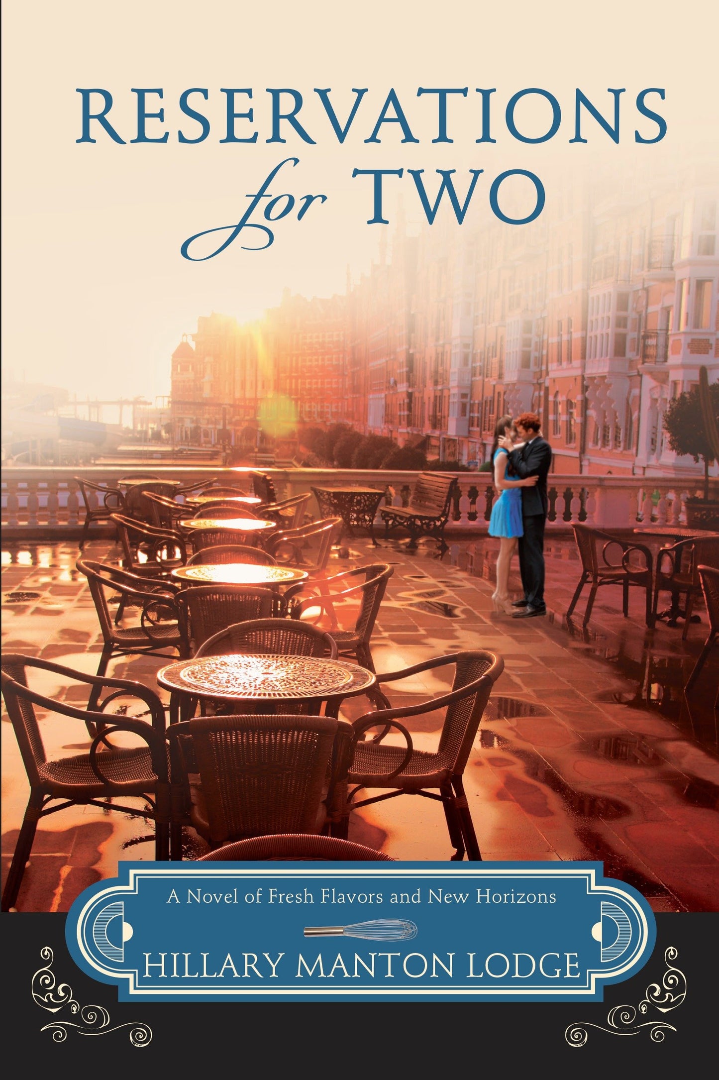 Reservations for Two - A Novel of Fresh Flavors and New Horizons (Two Blue Doors) (Book:2)