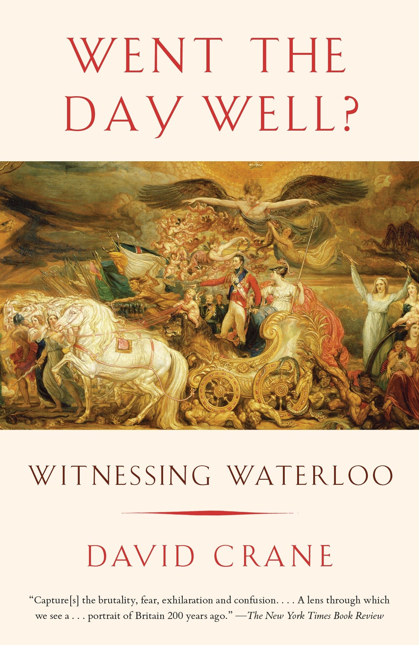 Went the Day Well? - Witnessing Waterloo