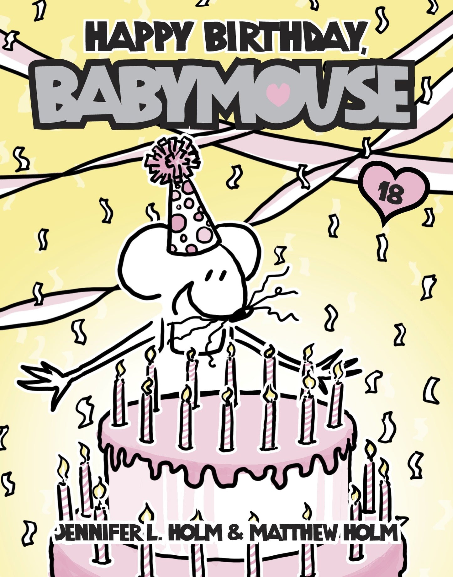 Babymouse #18: Happy Birthday, Babymouse (Babymouse) (Book:18)