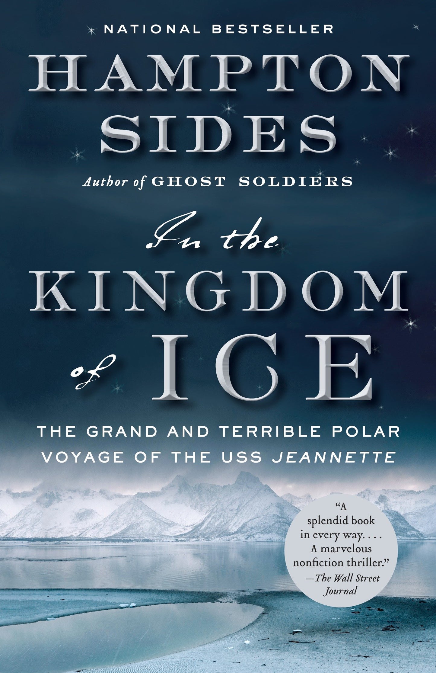 In the Kingdom of Ice - The Grand and Terrible Polar Voyage of the USS Jeannette