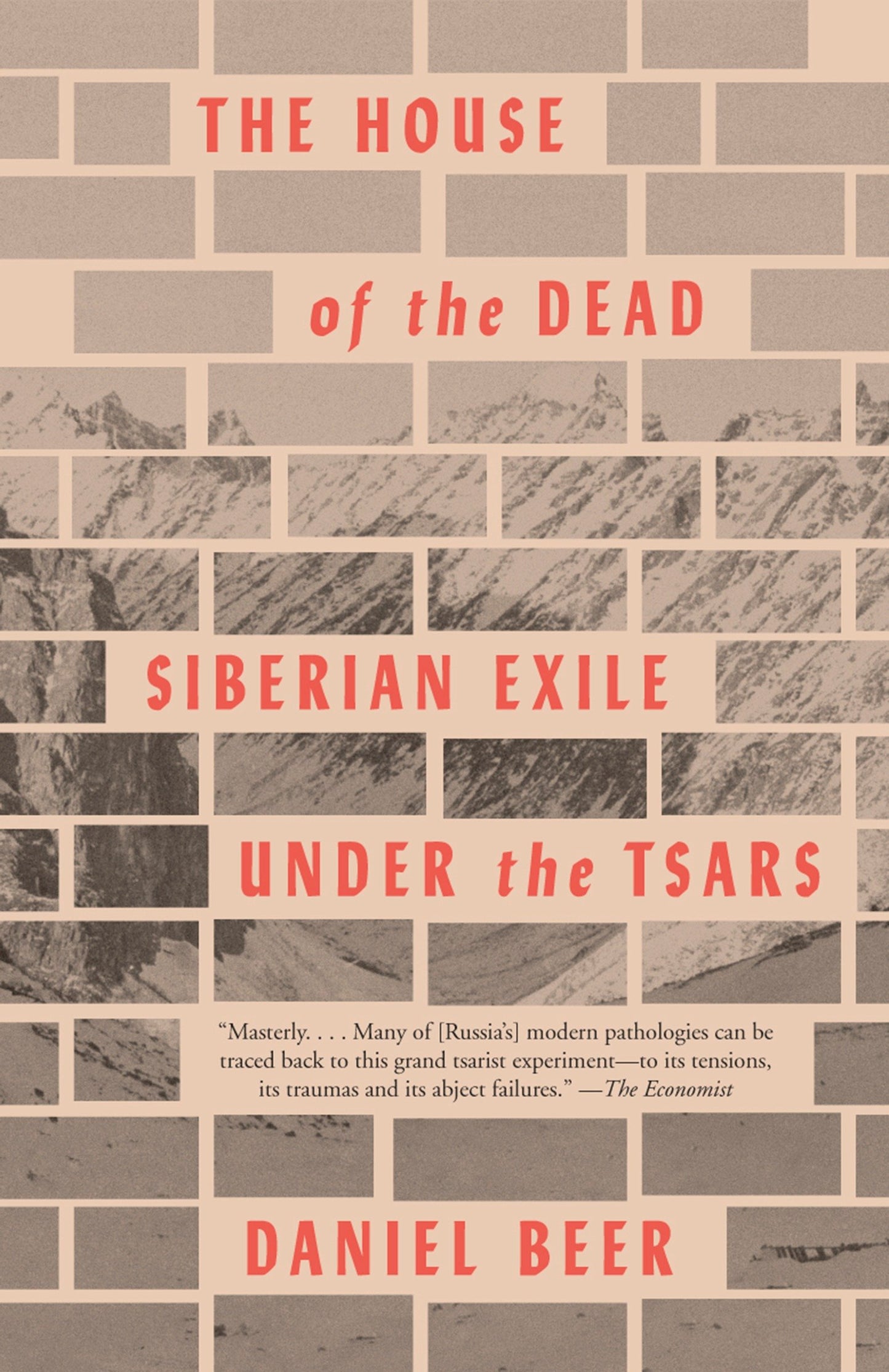 The House of the Dead - Siberian Exile Under the Tsars