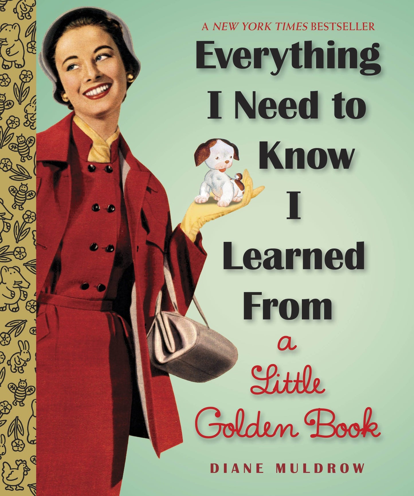 Everything I Need To Know I Learned From a Little Golden Book - An Inspirational Gift Book