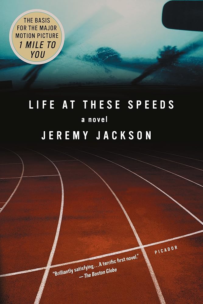 Life at These Speeds: A Novel by Jeremy Jackson