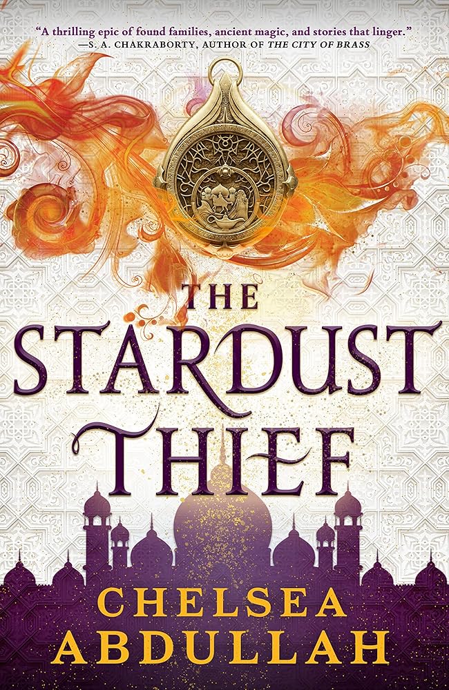 The Stardust Thief (The Sandsea Trilogy, 1) by Chelsea Abdullah