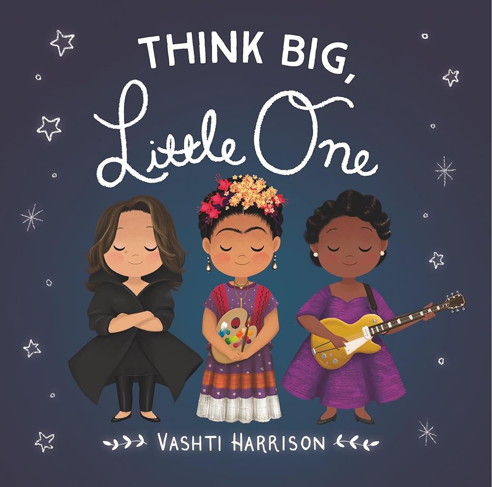 Think Big, Little One (Vashti Harrison’s Little Ones, 2) by Vashti Harrison