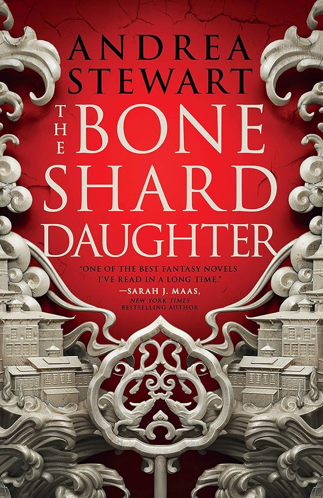 The Bone Shard Daughter (The Drowning Empire, 1) by Andrea Stewart