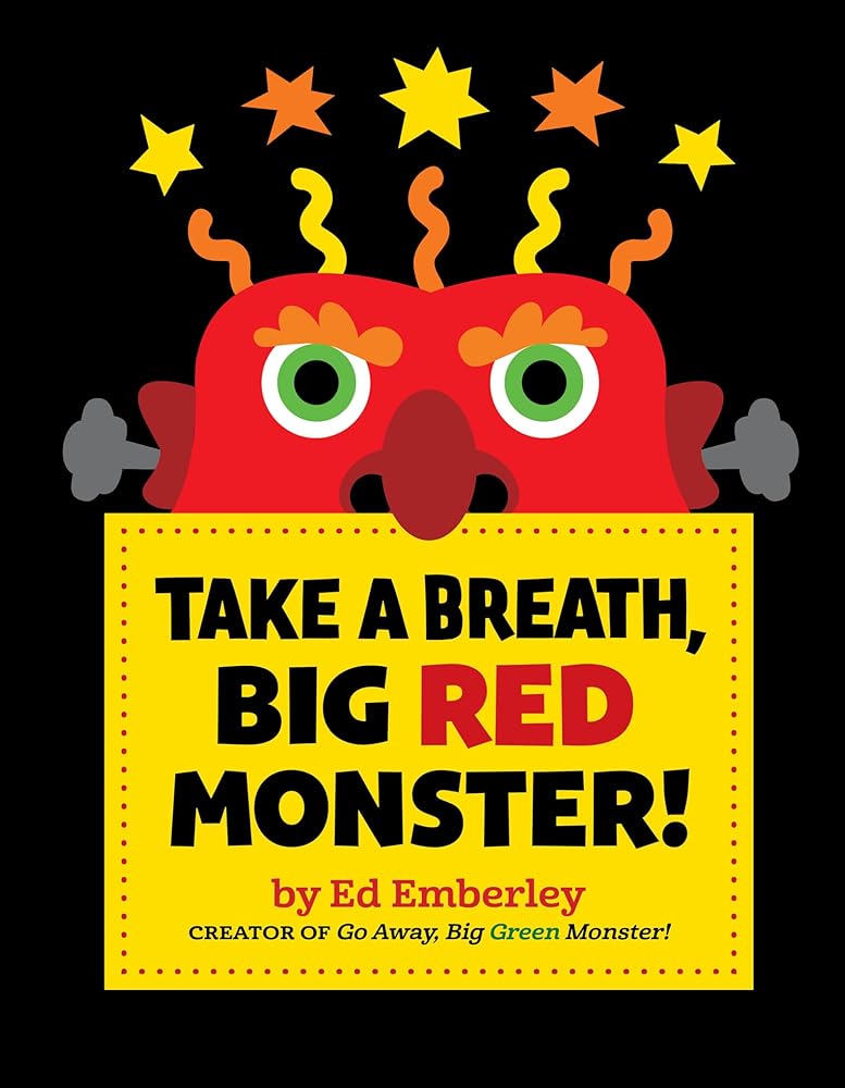 Take a Breath, Big Red Monster! by Ed Emberley