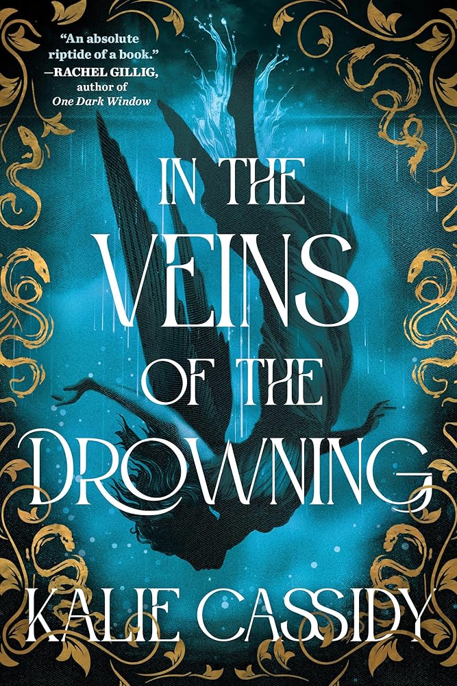 In the Veins of the Drowning (The Siren Mage, 1) by Kalie Cassidy