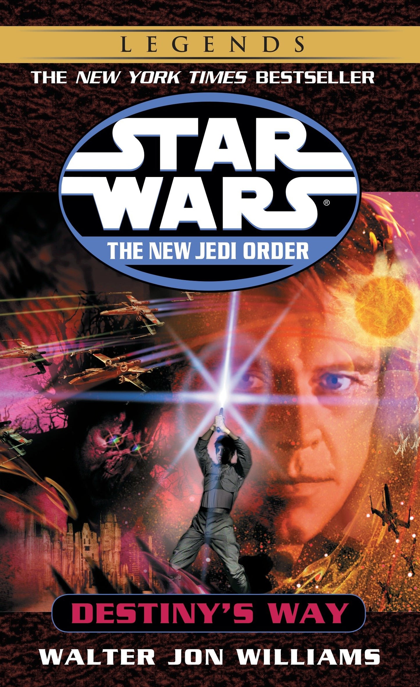 Destiny's Way: Star Wars Legends (Star Wars: The New Jedi Order - Legends) (Book:14)
