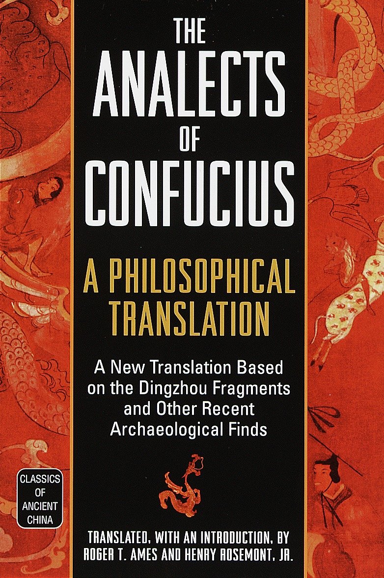 The Analects of Confucius - A Philosophical Translation