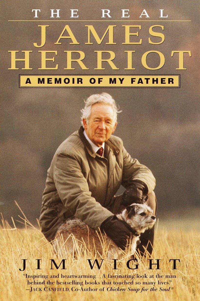 The Real James Herriot - A Memoir of My Father