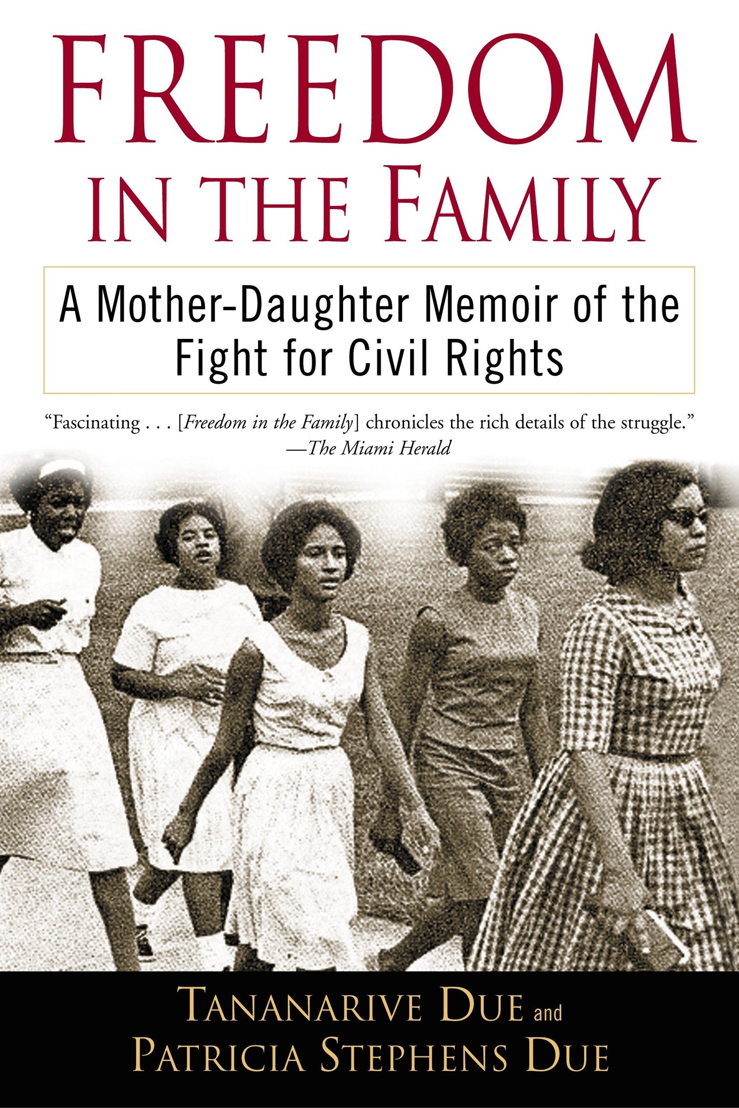Freedom in the Family - A Mother-Daughter Memoir of the Fight for Civil Rights