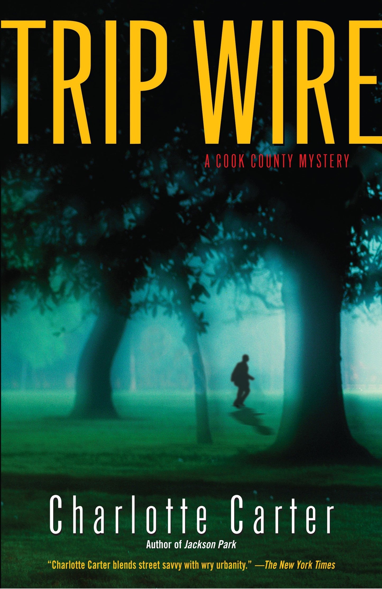Trip Wire - A Cook County Mystery